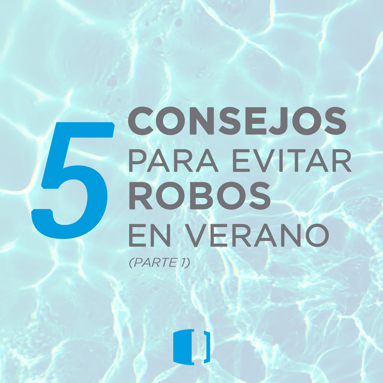 5 Consejos De Seguridad Para Evitar Robos En Casa Este Verano Parte 1